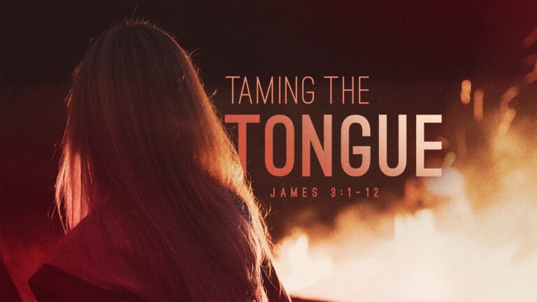 Read more about the article Taming the Tongue: How Our Words Shape Our Lives
